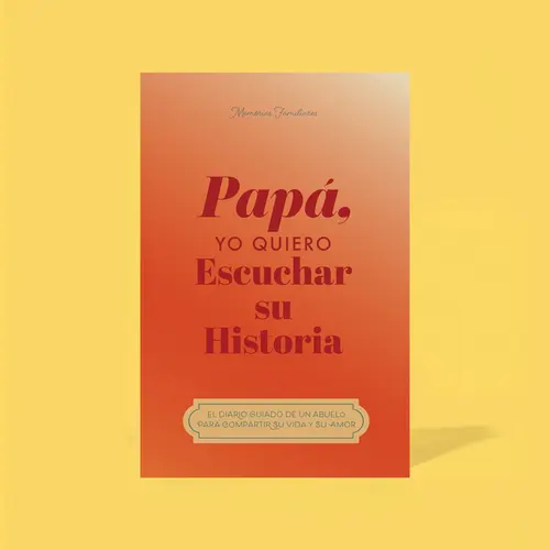 Hear Your Story Guided Diary for Dads - 108-Page Soft Cover Notebook, Storytelling Literature Book, Build Legacy, Adulthood Journey Gift (Spanish: Papa, Quiero Escuchar Su Historia)