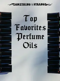 Top Favorites 10ml Roller Oils by Zomething Strange- Sweet Gourmand, Floral, Earthy or Masculine Scents