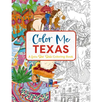 Color Me Texas: A Lone Star State Coloring Book (Color Me Coloring Books) by Cider Mill Press [Paperback Book]