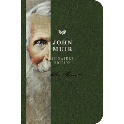 The John Muir Signature Notebook: An Inspiring Notebook for Curious Minds (The Signature Notebook Series) by Cider Mill Press [Imitation Leather Book]