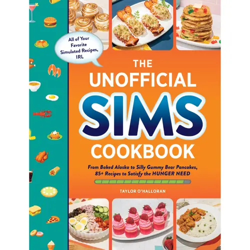The Unofficial Sims Cookbook - Hardcover Cookbook (176pp, English, 2022 Edition, Adams Media) with Easy Recipes, Home Cooking Guides, Lobster Thermidor, Tips for Sims Enthusiasts