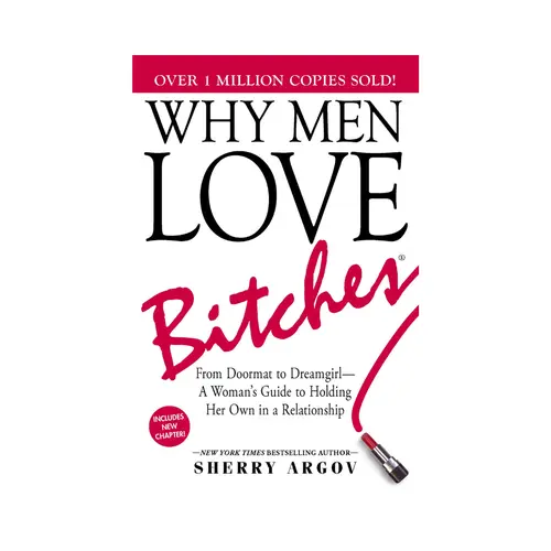 "Why Men Love Bitches" Regular Literature & Art Book - 288 Pages, Saucy Answers, Standup Advice for Men