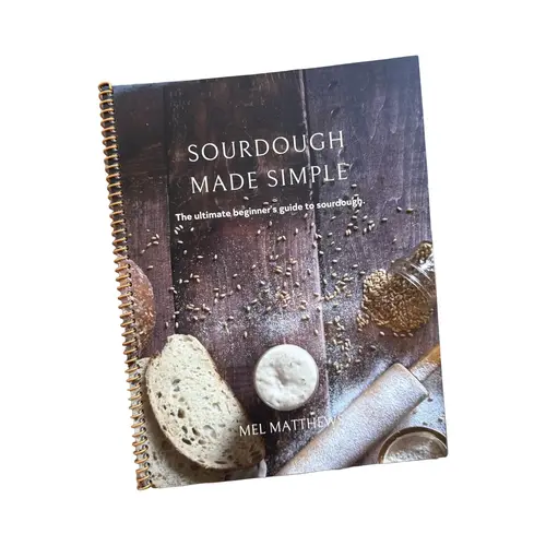 Sourdough Made Simple: The Ultimate Beginner's Guide to Baking with Step-by-Step Demonstration (Lifestyle & Hobbies Recipes Book)