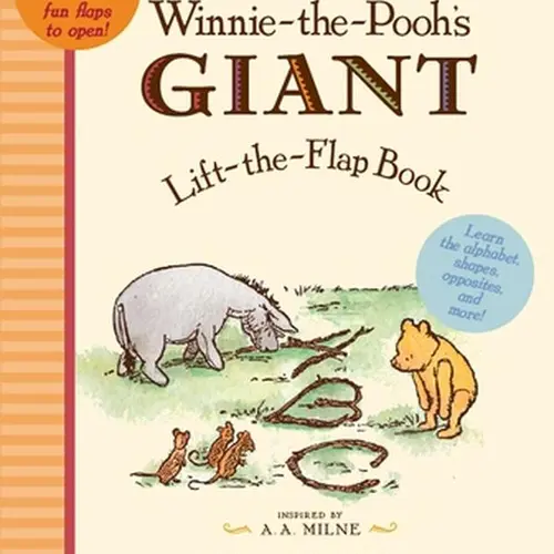 Winnie the Pooh's Giant Lift The-Flap -- A. A. Milne - Board Book