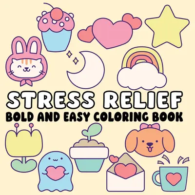 Children's Literature & Art Coloring Gift Book - Soft Cover, Bold Lines, Easy-Coloring Cute Designs for Calm and Focused Coloring, Stress Relief, Soft Cover Coloring Book