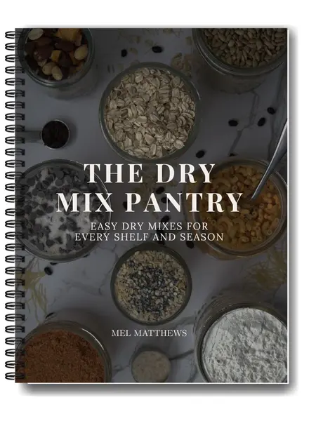 The Dry Mix Pantry: Baked Goods & Cooking Recipes Paperback Cookbook - 50+ Homemade Make-Ahead Pantry Mixes for Treats & Meals