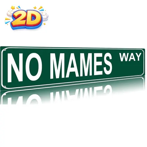 Funny Vintage Sign No Mames Way Aluminum Sign Street Sign modern Metal Sign for Home Bar Coffee Garden Indoor Ourdoor Room Decor wall Gift 4"×16",sohochic