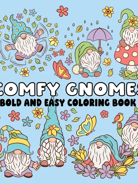 Comfy Gnomes Coloring Book - Bold Designs, Easy-to-Color Pages, Relaxation Office Art Supplies with Simple Hues, Coloring Books