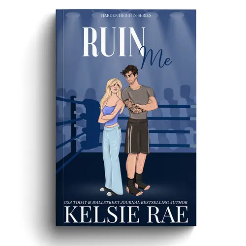 Ruin Me - Harden Heights Book 1: Boss vs. Violet Fiction Books (College Campus & Tournament Twist Romance, Paperback Core, Hardcover Variant Available) by Kelsie Rae