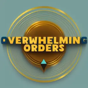 overwhelming orders