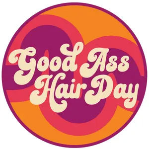 Good Ass Hair Day