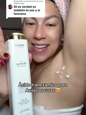 Respuesta a @Lisa Saldarriaga ácido tranexamico y adiós a esas manchas #tiktokshopcreatorpicks #tiktokshopspringglowup #trulybeauty #manchasenlapiel #axilasmanchadas @Truly Beauty 