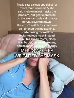 No more waking up feeling like crap from melatonin..not that it really worked anyways..the weighted eye mask that finally helped with my insomnia 😴 #sleeptok #insomnia #eyemask #mellowsleep #tiktokshopsummersale mellow sleep eye mask melatonin sleep 